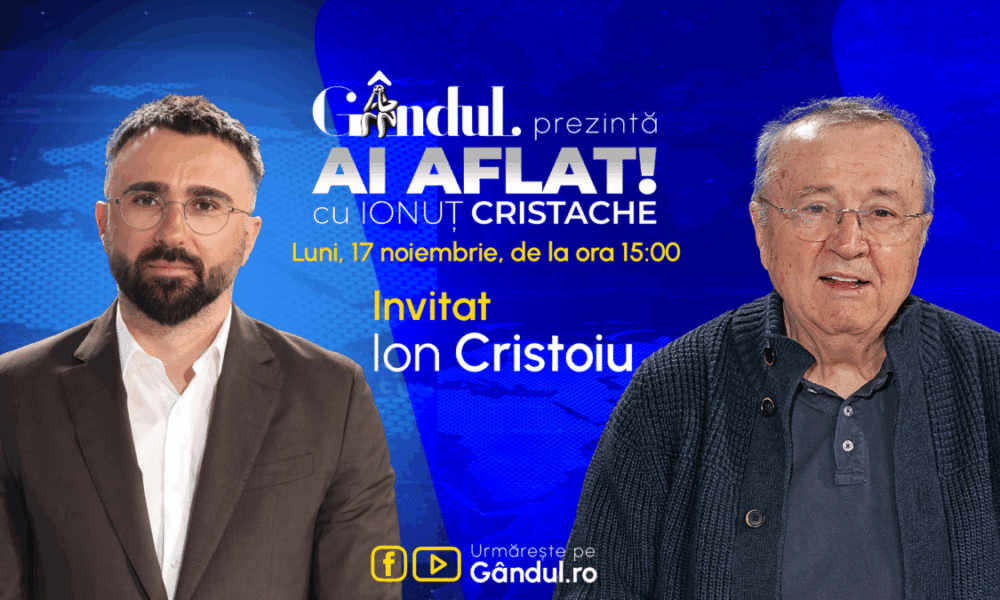 „ai-aflat!-cu-ionut-cristache”-incepe-luni,-17-noiembrie,-de-la-ora-1500,-live-pe-gandul.-invitat:-ion-cristoiu